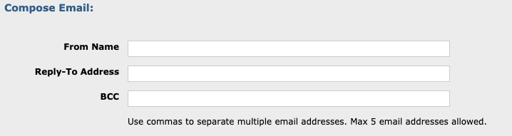 An image of the Compose Email fields: From Name, Reply-To Address, and BCC. Under the BCC field there is text that reads "Use commas to separate multiple email addresses. Max 5 email addresses allowed."